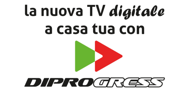 la nuova tv digitale a casa tua con DiProgress
